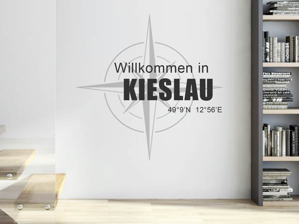 Wandtattoo Willkommen in Kieslau mit den Koordinaten 49°9'N 12°56'E