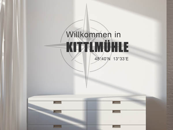 Wandtattoo Willkommen in Kittlmühle mit den Koordinaten 48°40'N 13°33'E