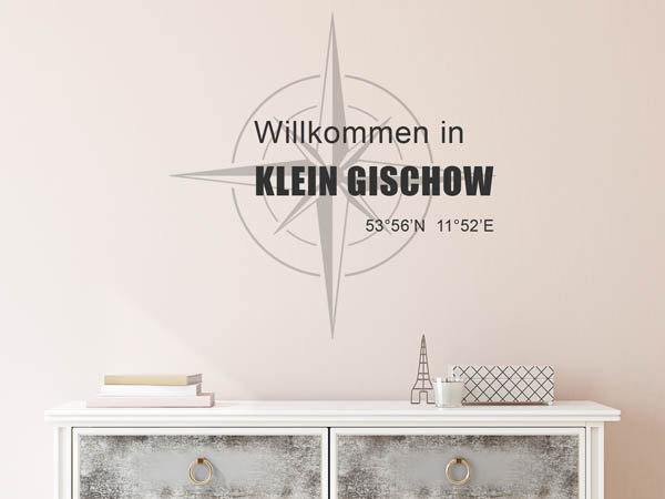 Wandtattoo Willkommen in Klein Gischow mit den Koordinaten 53°56'N 11°52'E