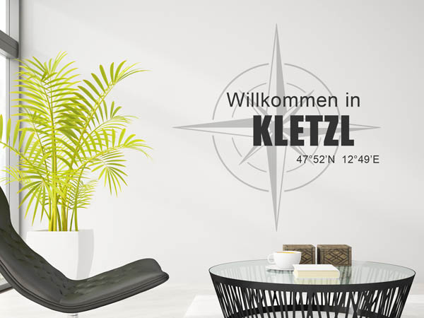 Wandtattoo Willkommen in Kletzl mit den Koordinaten 47°52'N 12°49'E