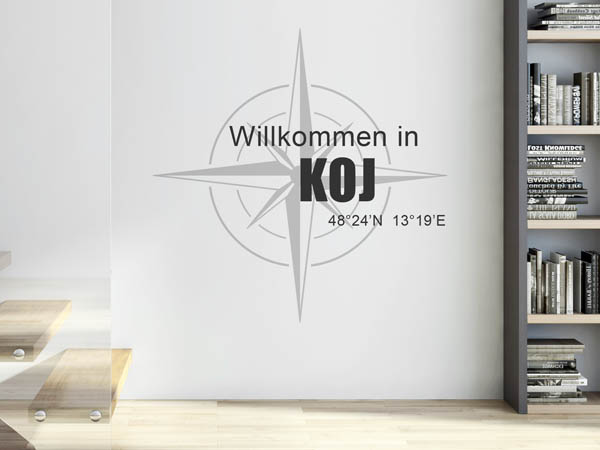 Wandtattoo Willkommen in Koj mit den Koordinaten 48°24'N 13°19'E