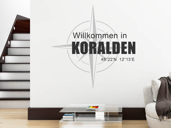 Wandtattoo Willkommen in Koralden mit den Koordinaten 48°22'N 12°13'E