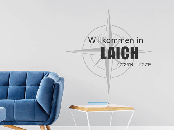 Wandtattoo Willkommen in Laich mit den Koordinaten 47°36'N 11°27'E