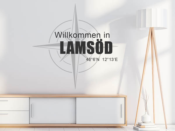 Wandtattoo Willkommen in Lamsöd mit den Koordinaten 48°6'N 12°13'E