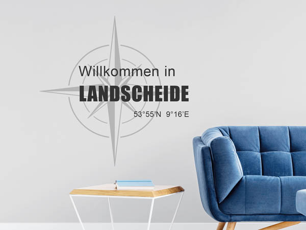 Wandtattoo Willkommen in Landscheide mit den Koordinaten 53°55'N 9°16'E