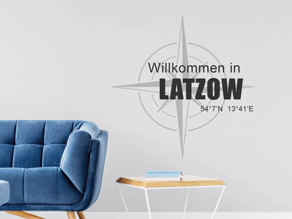 Wandtattoo Willkommen in Latzow mit den Koordinaten 54°7'N 13°41'E