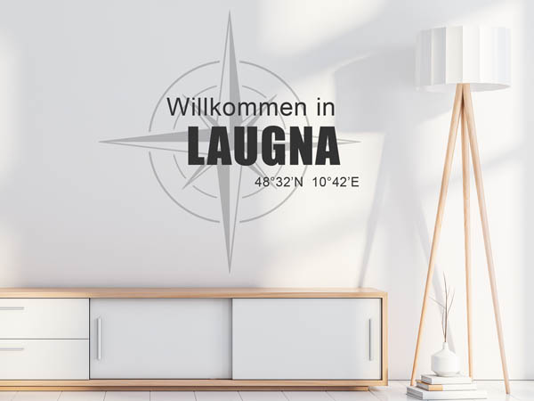 Wandtattoo Willkommen in Laugna mit den Koordinaten 48°32'N 10°42'E