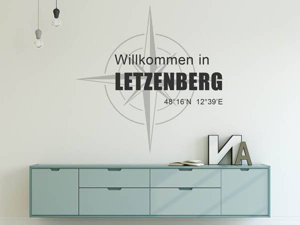 Wandtattoo Willkommen in Letzenberg mit den Koordinaten 48°16'N 12°39'E