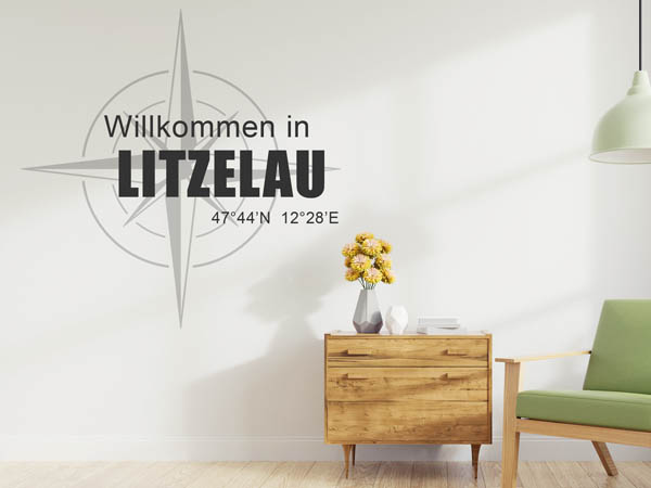 Wandtattoo Willkommen in Litzelau mit den Koordinaten 47°44'N 12°28'E