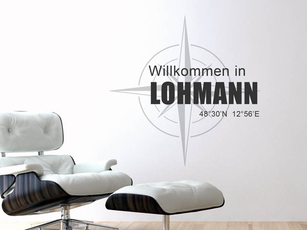 Wandtattoo Willkommen in Lohmann mit den Koordinaten 48°30'N 12°56'E