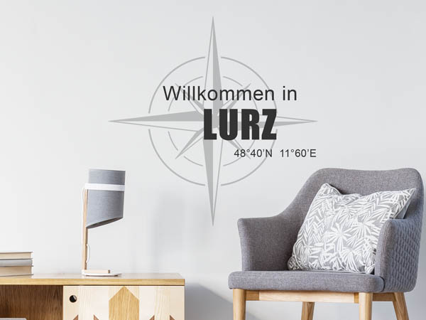 Wandtattoo Willkommen in Lurz mit den Koordinaten 48°40'N 11°60'E