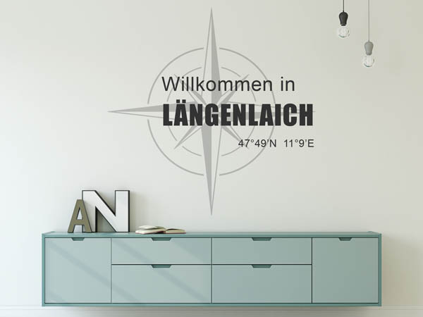 Wandtattoo Willkommen in Längenlaich mit den Koordinaten 47°49'N 11°9'E