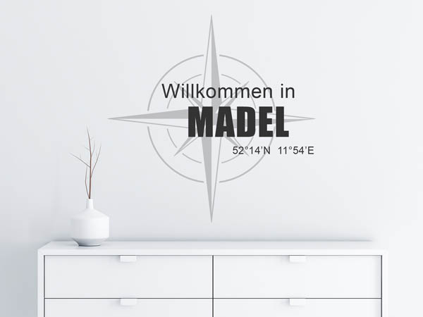 Wandtattoo Willkommen in Madel mit den Koordinaten 52°14'N 11°54'E