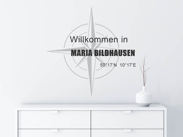Wandtattoo Willkommen in Maria Bildhausen mit den Koordinaten 50°17'N 10°17'E