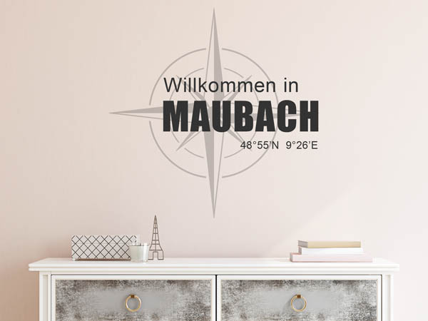 Wandtattoo Willkommen in Maubach mit den Koordinaten 48°55'N 9°26'E