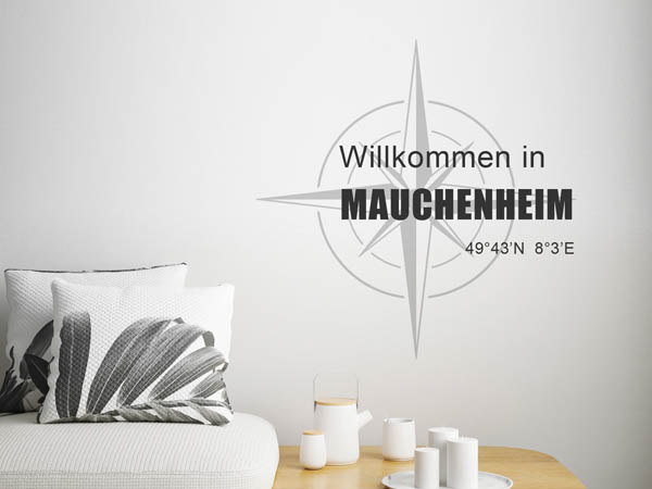 Wandtattoo Willkommen in Mauchenheim mit den Koordinaten 49°43'N 8°3'E