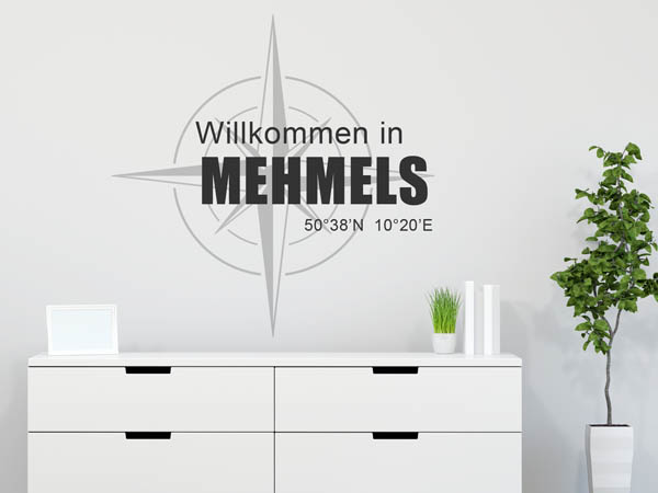 Wandtattoo Willkommen in Mehmels mit den Koordinaten 50°38'N 10°20'E