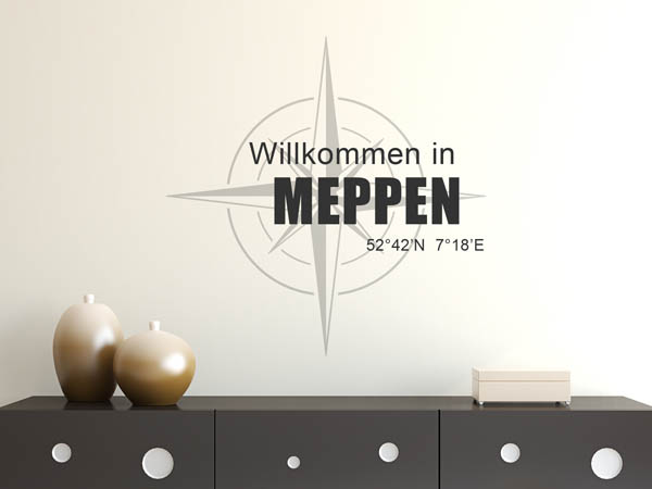 Wandtattoo Willkommen in Meppen mit den Koordinaten 52°42'N 7°18'E