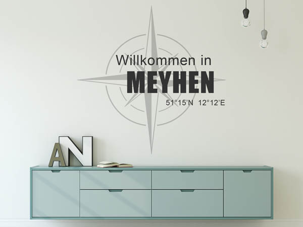 Wandtattoo Willkommen in Meyhen mit den Koordinaten 51°15'N 12°12'E