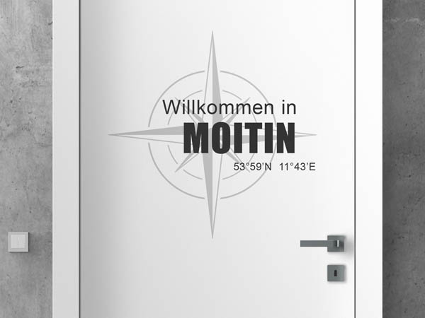 Wandtattoo Willkommen in Moitin mit den Koordinaten 53°59'N 11°43'E