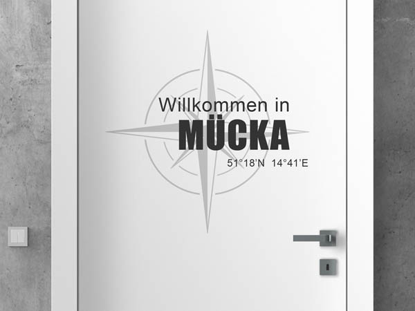 Wandtattoo Willkommen in Mücka mit den Koordinaten 51°18'N 14°41'E