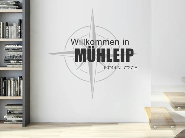 Wandtattoo Willkommen in Mühleip mit den Koordinaten 50°44'N 7°27'E