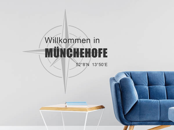 Wandtattoo Willkommen in Münchehofe mit den Koordinaten 52°8'N 13°50'E