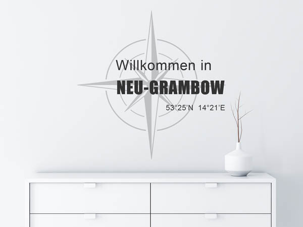 Wandtattoo Willkommen in Neu-Grambow mit den Koordinaten 53°25'N 14°21'E