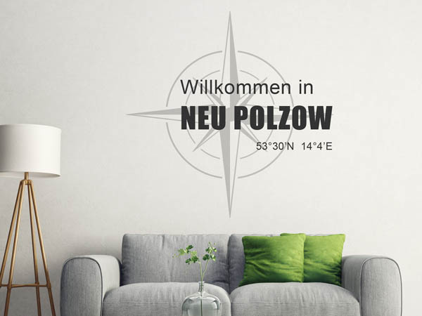 Wandtattoo Willkommen in Neu Polzow mit den Koordinaten 53°30'N 14°4'E