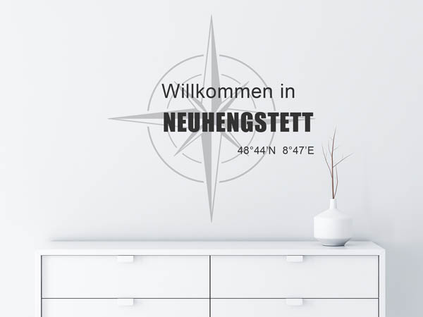 Wandtattoo Willkommen in Neuhengstett mit den Koordinaten 48°44'N 8°47'E