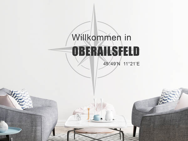 Wandtattoo Willkommen in Oberailsfeld mit den Koordinaten 49°49'N 11°21'E