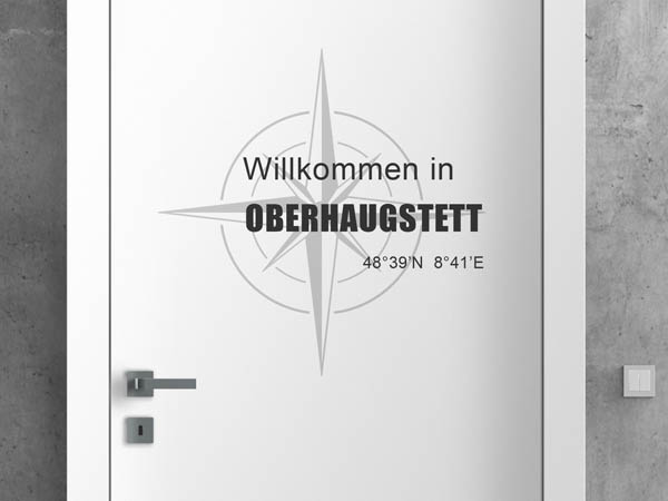 Wandtattoo Willkommen in Oberhaugstett mit den Koordinaten 48°39'N 8°41'E