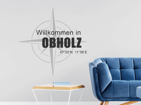 Wandtattoo Willkommen in Obholz mit den Koordinaten 47°50'N 11°56'E