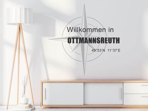 Wandtattoo Willkommen in Ottmannsreuth mit den Koordinaten 49°53'N 11°37'E