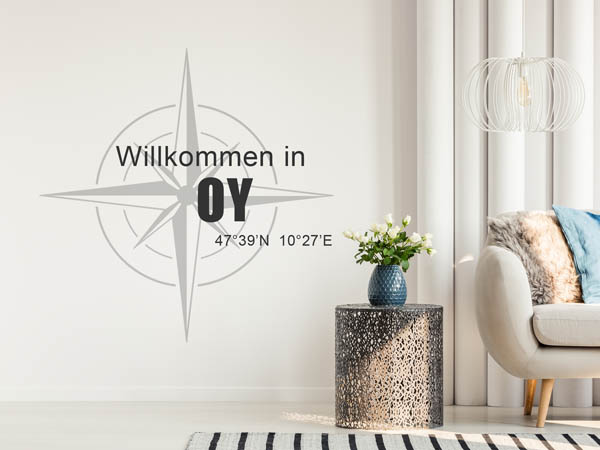 Wandtattoo Willkommen in Oy mit den Koordinaten 47°39'N 10°27'E