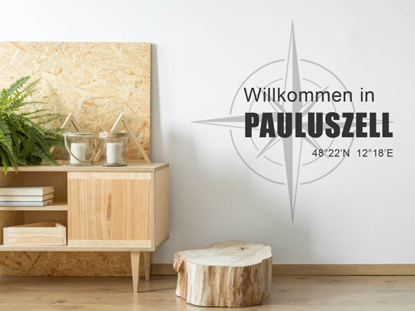 Wandtattoo Willkommen in Pauluszell mit den Koordinaten 48°22'N 12°18'E