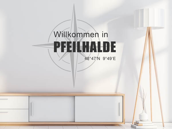 Wandtattoo Willkommen in Pfeilhalde mit den Koordinaten 48°47'N 9°49'E