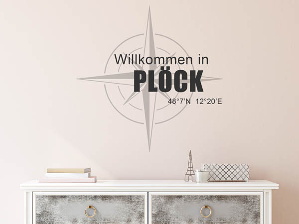 Wandtattoo Willkommen in Plöck mit den Koordinaten 48°7'N 12°20'E