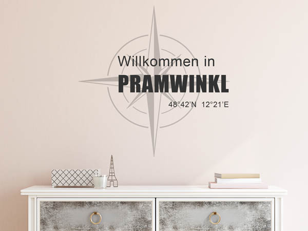Wandtattoo Willkommen in Pramwinkl mit den Koordinaten 48°42'N 12°21'E
