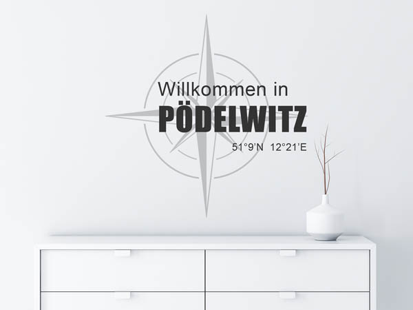 Wandtattoo Willkommen in Pödelwitz mit den Koordinaten 51°9'N 12°21'E