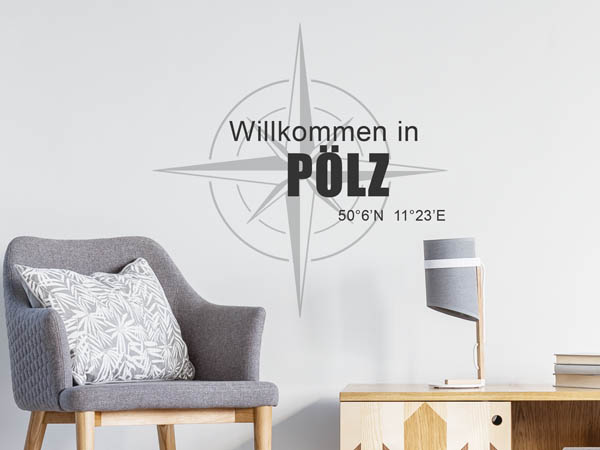 Wandtattoo Willkommen in Pölz mit den Koordinaten 50°6'N 11°23'E