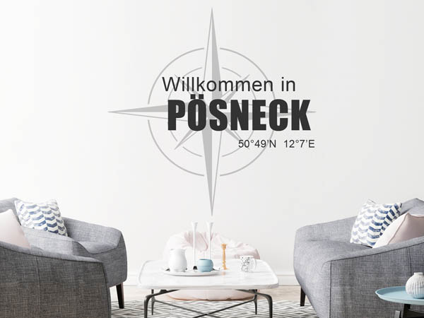 Wandtattoo Willkommen in Pösneck mit den Koordinaten 50°49'N 12°7'E