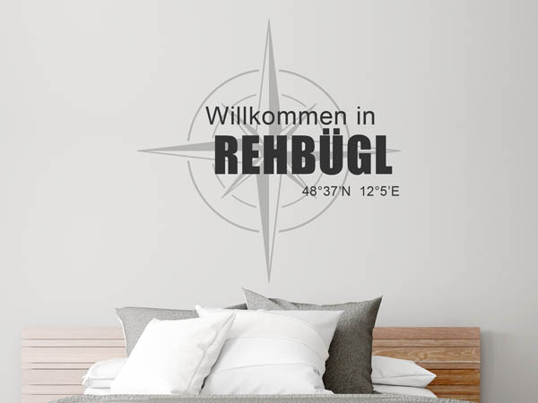 Wandtattoo Willkommen in Rehbügl mit den Koordinaten 48°37'N 12°5'E