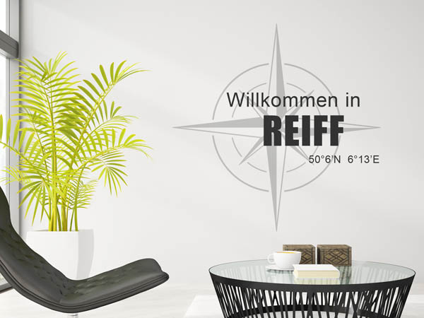 Wandtattoo Willkommen in Reiff mit den Koordinaten 50°6'N 6°13'E