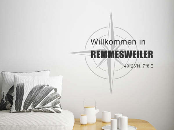 Wandtattoo Willkommen in Remmesweiler mit den Koordinaten 49°26'N 7°8'E