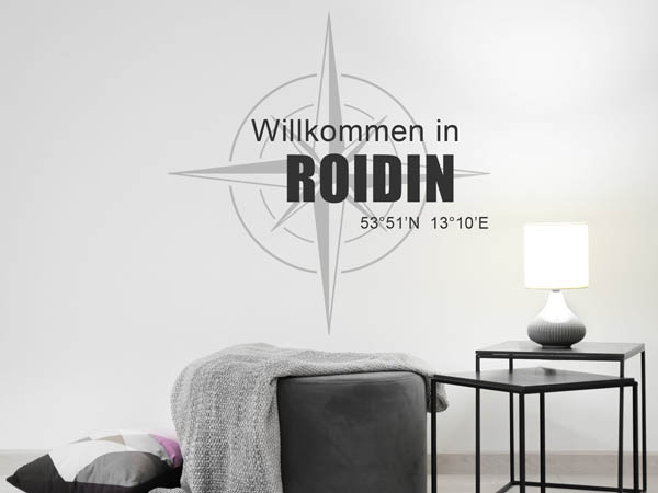 Wandtattoo Willkommen in Roidin mit den Koordinaten 53°51'N 13°10'E