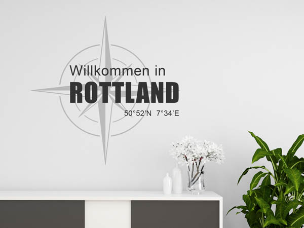 Wandtattoo Willkommen in Rottland mit den Koordinaten 50°52'N 7°34'E