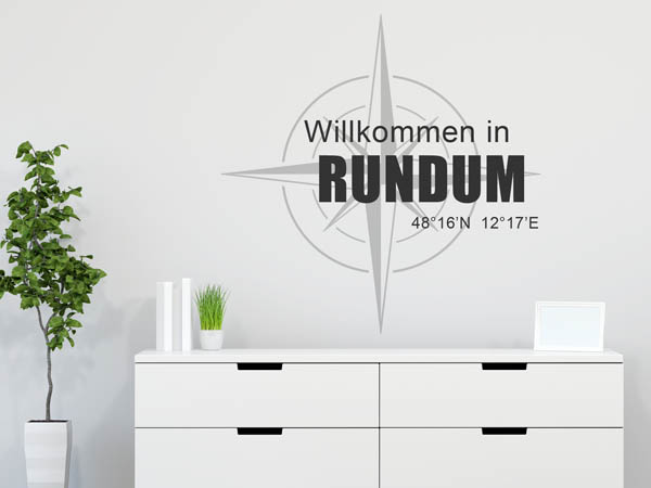 Wandtattoo Willkommen in Rundum mit den Koordinaten 48°16'N 12°17'E