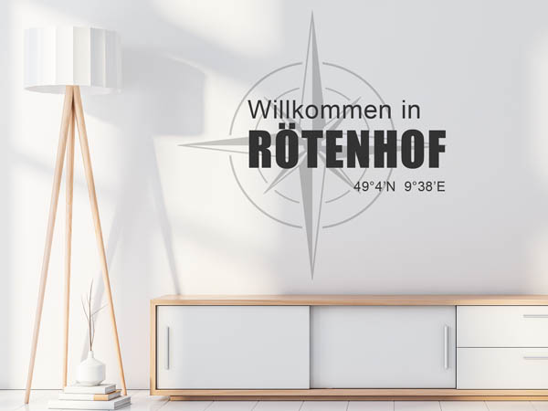 Wandtattoo Willkommen in Rötenhof mit den Koordinaten 49°4'N 9°38'E