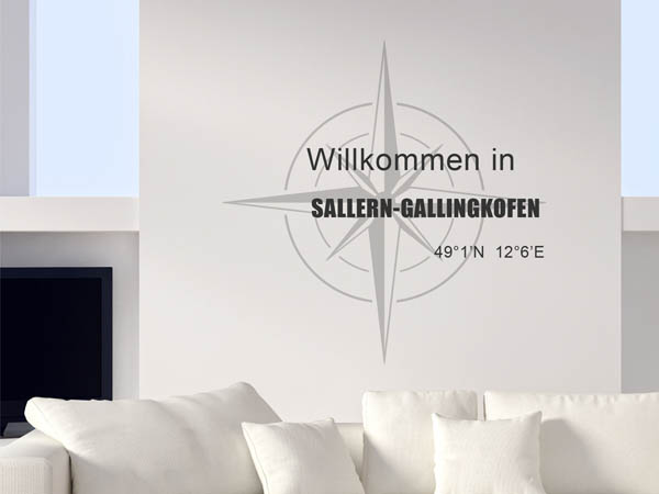 Wandtattoo Willkommen in Sallern-Gallingkofen mit den Koordinaten 49°1'N 12°6'E